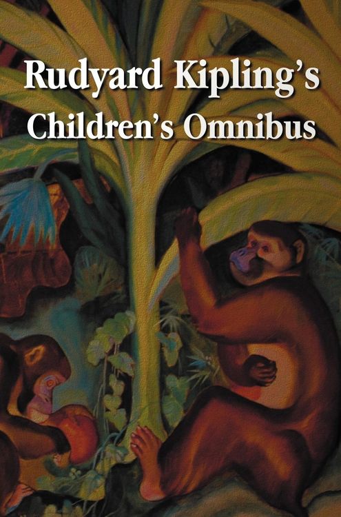 Produktbild: Rudyard Kipling's Children's Omnibus, Including (Unabridged)