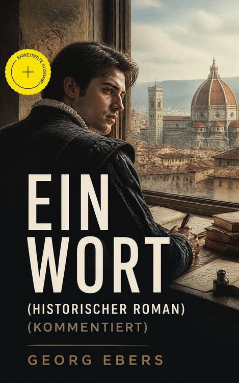 Produktbild: Ein Wort (Historischer Roman) (Kommentiert)