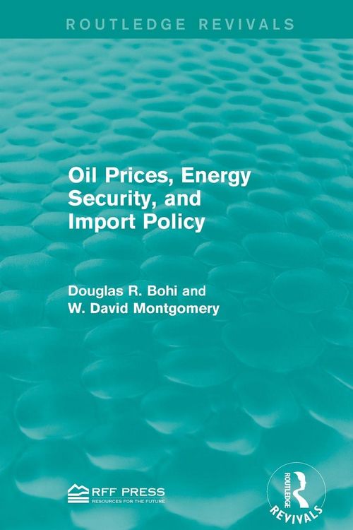 Produktbild: Oil Prices, Energy Security, and Import Policy