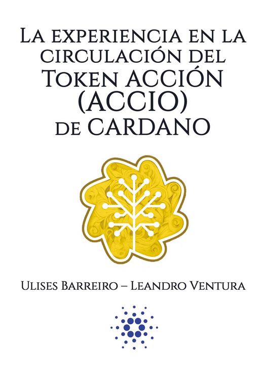 Produktbild: La experiencia en la circulaci&oacute;n del Token Acci&oacute;n (ACCIO) de Cardano