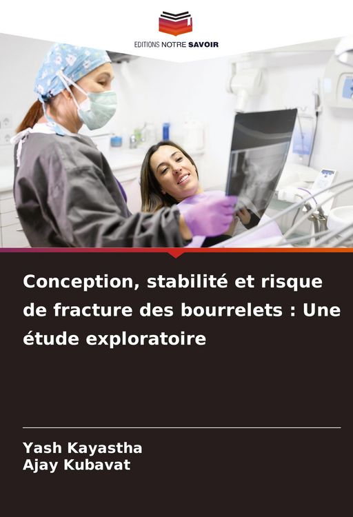 Produktbild: Conception, stabilit&eacute; et risque de fracture des bourrelets : Une &eacute;tude exploratoire