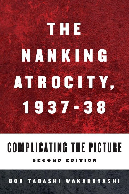 Produktbild: The Nanking Atrocity, 1937-1938