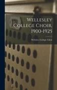 Produktbild: Wellesley College Choir, 1900-1925