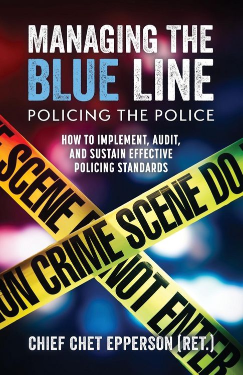 Produktbild: Managing the Blue Line; Policing the Police
