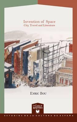 Produktbild: Invention of Space. City, Travel and Literature