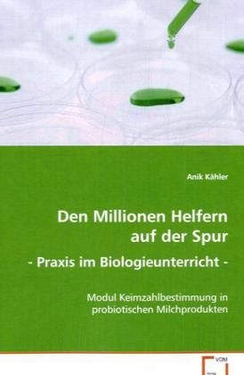 Produktbild: K&auml;hler Anik: Den Millionen Helfern auf der Spur - Praxis imB