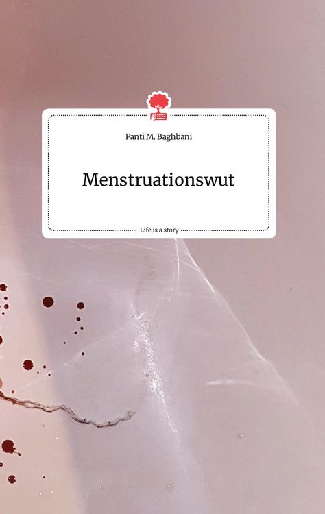 Produktbild: Menstruationswut. Life is a Story - story.one