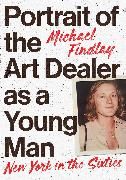 Produktbild: Portrait of the Art Dealer as a Young Man