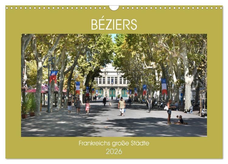 Produktbild: Frankreichs gro&szlig;e St&auml;dte - B&eacute;ziers (Wandkalender 2026 DIN A3 quer), CALVENDO Monatskalender