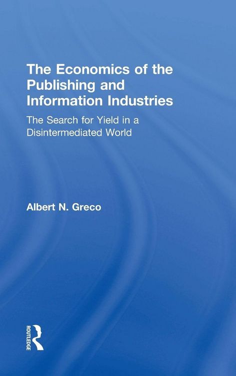 Produktbild: The Economics of the Publishing and Information Industries
