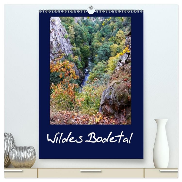 Produktbild: Wildes Bodetal (hochwertiger Premium Wandkalender 2026 DIN A2 hoch), Kunstdruck in Hochglanz