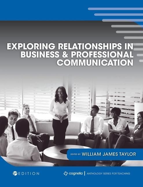 Produktbild: Exploring Relationships in Business and Professional Communication