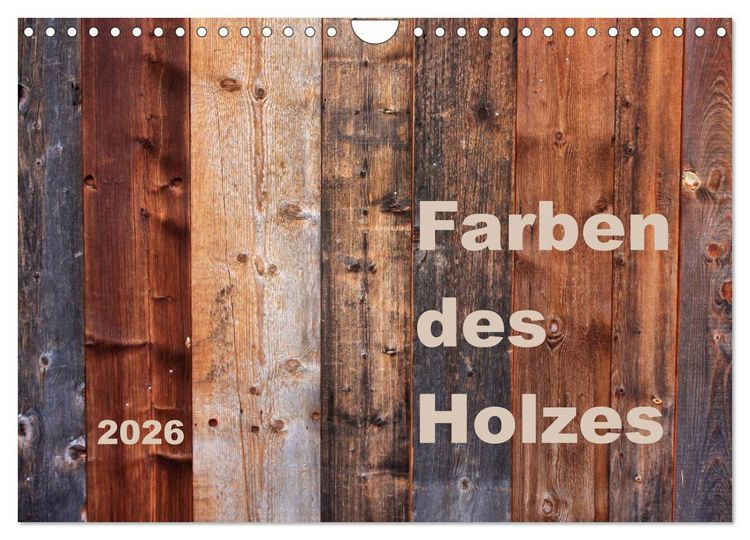 Produktbild: Farben des Holzes (Wandkalender 2026 DIN A4 quer), CALVENDO Monatskalender