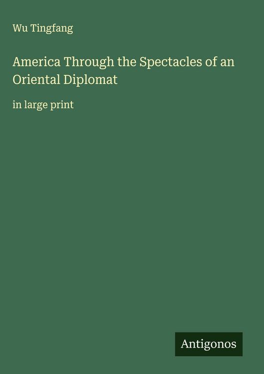 Produktbild: America Through the Spectacles of an Oriental Diplomat