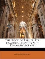 Produktbild: Raleigh, A: Book of Esther: Its Practical Lessons and Dramat