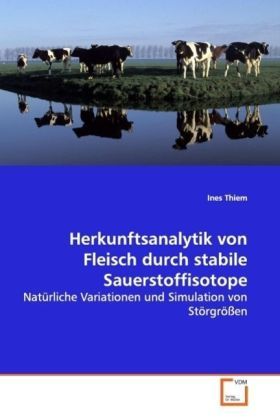 Produktbild: Thiem, I: Herkunftsanalytik von Fleisch durch stabileSauerst