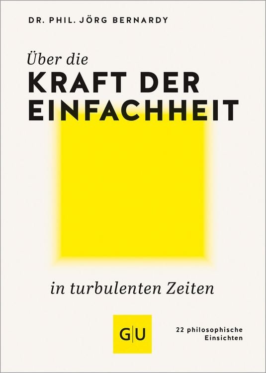 Produktbild: &Uuml;ber die Kraft der Einfachheit in turbulenten Zeiten