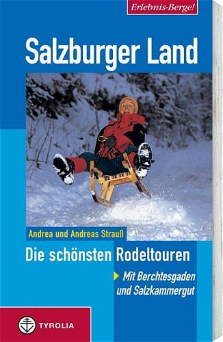 Produktbild: Erlebnis Berge! Salzburger Land - Die sch&ouml;nsten Rodeltouren