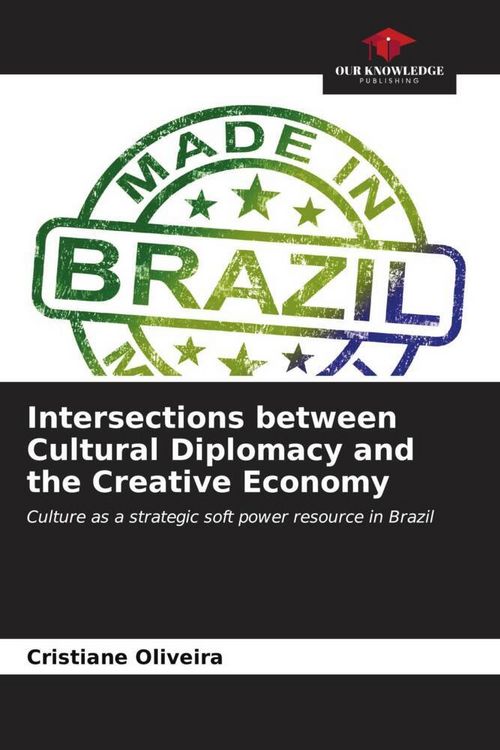 Produktbild: Intersections between Cultural Diplomacy and the Creative Economy