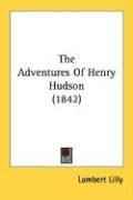 Produktbild: The Adventures of Henry Hudson (1842)