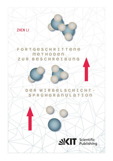 Produktbild: Fortgeschrittene Methoden zur Beschreibung der Wirbelschicht-Spr&uuml;hgranulation