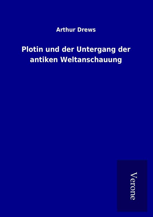 Produktbild: Plotin und der Untergang der antiken Weltanschauung