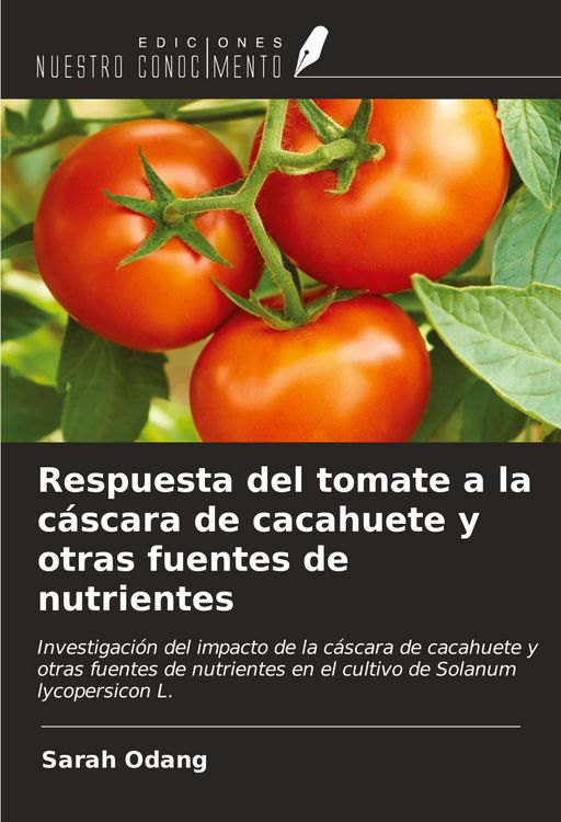 Produktbild: Respuesta del tomate a la c&aacute;scara de cacahuete y otras fuentes de nutrientes