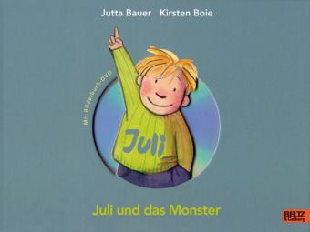 Produktbild: Bauer, J: Juli und das Monster