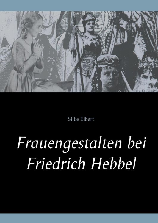 Produktbild: Frauengestalten bei Friedrich Hebbel