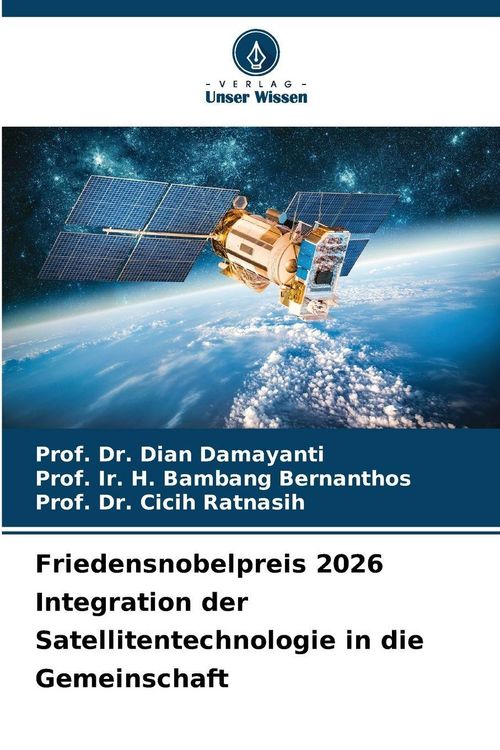 Produktbild: Friedensnobelpreis 2026 Integration der Satellitentechnologie in die Gemeinschaft