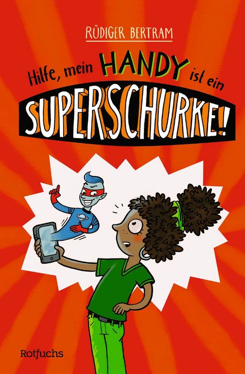 Produktbild: Hilfe, mein Handy ist ein Superschurke!