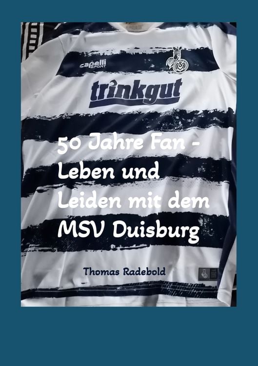 Produktbild: 50 Jahre Fan - Leben und Leiden mit dem MSV Duisburg