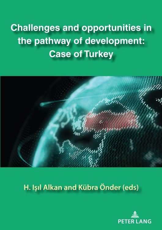 Produktbild: Challenges and opportunities in the pathway of development: Case of Turkey