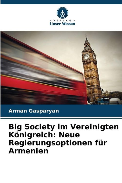 Produktbild: Big Society im Vereinigten K&ouml;nigreich: Neue Regierungsoptionen f&uuml;r Armenien