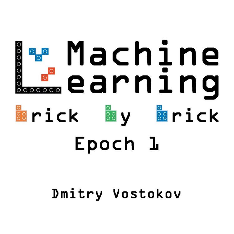 Produktbild: Machine Learning Brick by Brick, Epoch 1