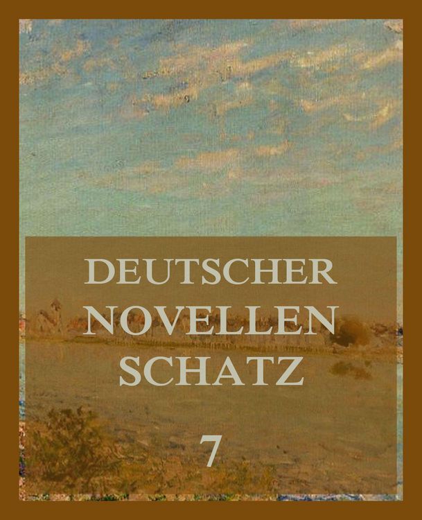 Produktbild: Deutscher Novellenschatz 7