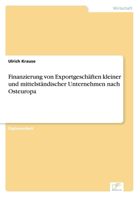 Produktbild: Finanzierung von Exportgesch&auml;ften kleiner und mittelst&auml;ndischer Unternehmen nach Osteuropa