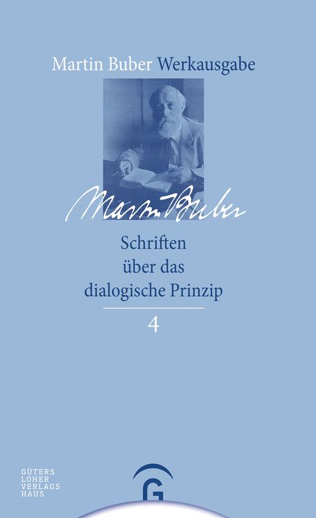 Produktbild: Martin Buber-Werkausgabe (MBW) / Schriften &uuml;ber das dialogische Prinzip