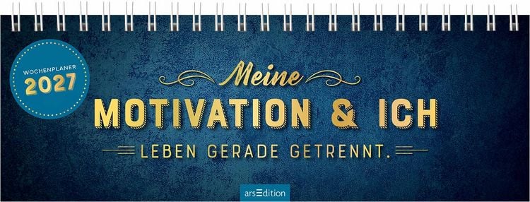 Produktbild: Tischkalender Meine Motivation & ich leben gerade getrennt. 2027