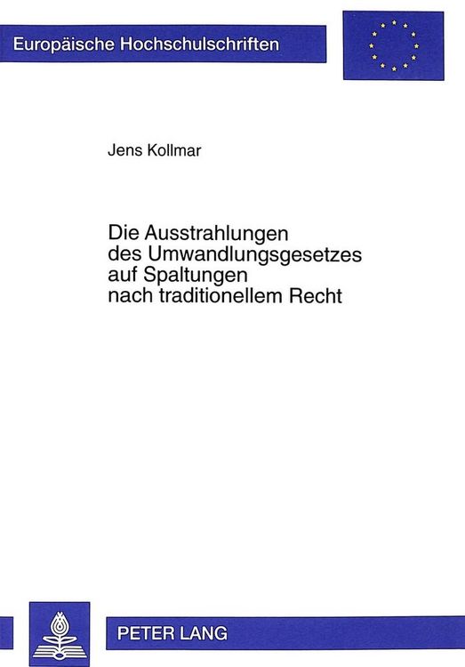Produktbild: Die Ausstrahlungen des Umwandlungsgesetzes auf Spaltungen nach traditionellem Recht
