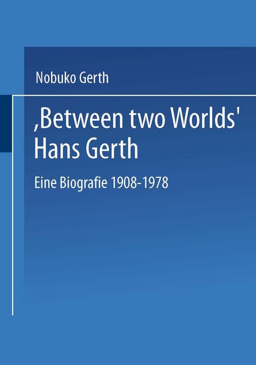 Produktbild: "Between Two Worlds" Hans Gerth