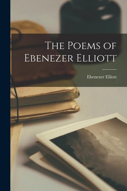 Produktbild: The Poems of Ebenezer Elliott