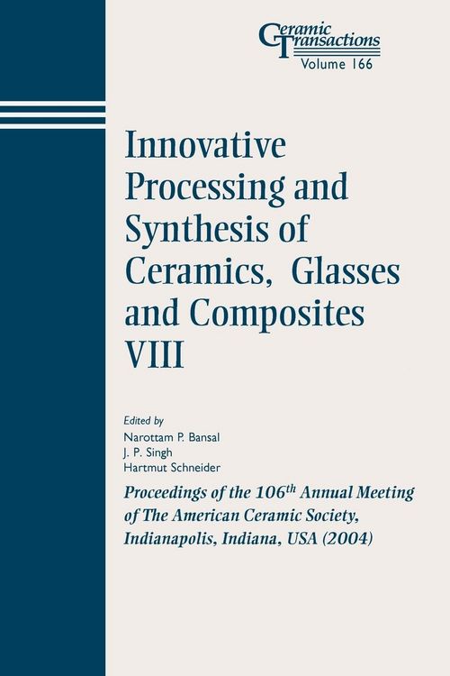 Produktbild: Innovative Processing and Synthesis of Ceramics, Glasses and Composites VIII