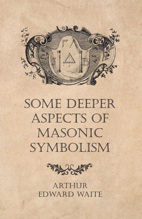 Produktbild: Some Deeper Aspects of Masonic Symbolism