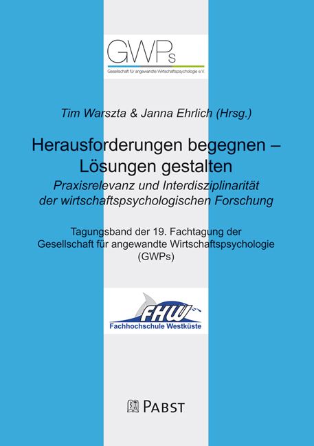 Produktbild: Herausforderungen begegnen &ndash; L&ouml;sungen gestalten. Praxisrelevanz und Interdisziplinarit&auml;t der wirtschaftspsychologischen Forschung