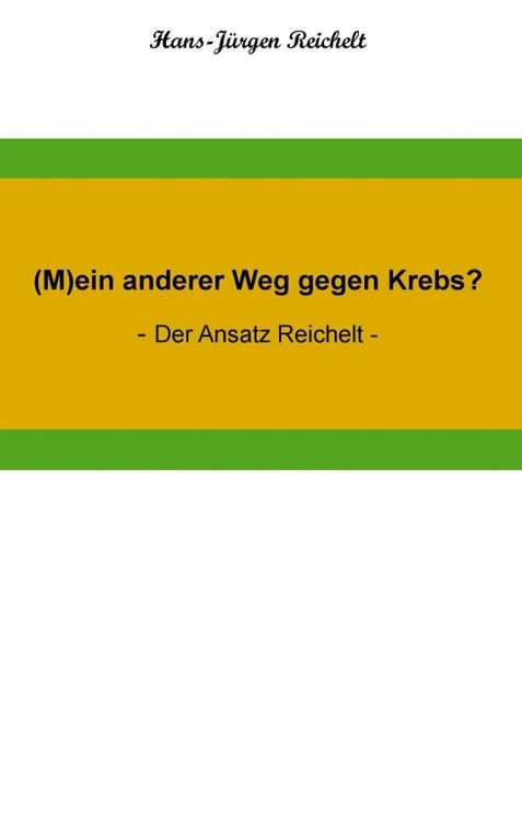 Produktbild: (M)ein anderer Weg gegen Krebs?