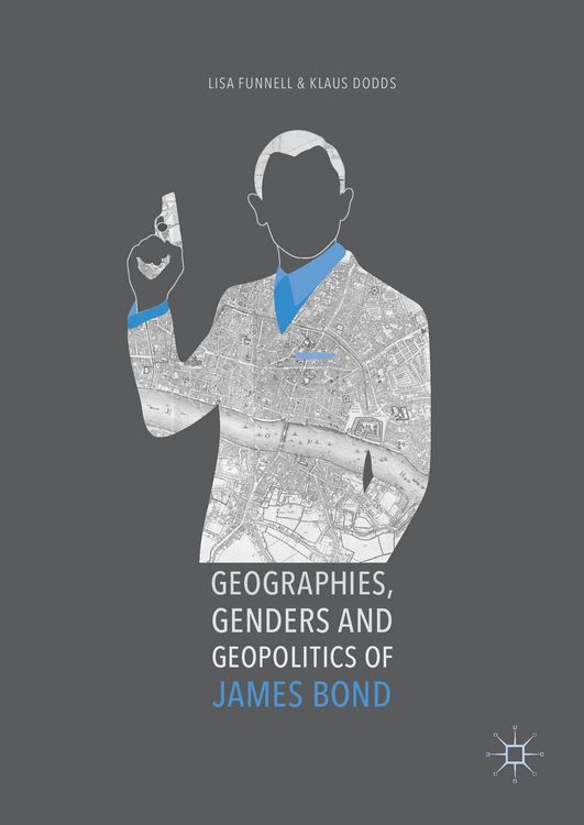Produktbild: Geographies, Genders and Geopolitics of James Bond