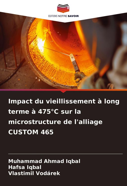 Produktbild: Impact du vieillissement &agrave; long terme &agrave; 475&deg;C sur la microstructure de l'alliage CUSTOM 465