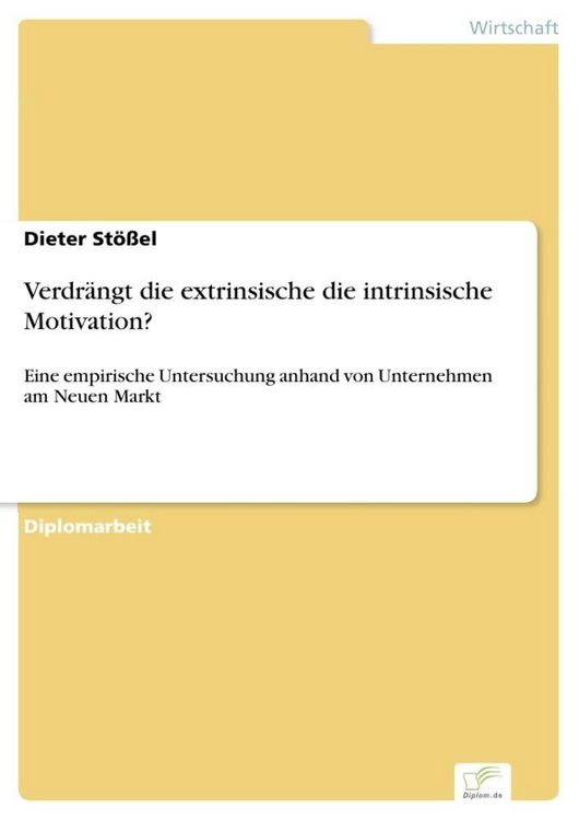 Produktbild: Verdr&auml;ngt die extrinsische die intrinsische Motivation?