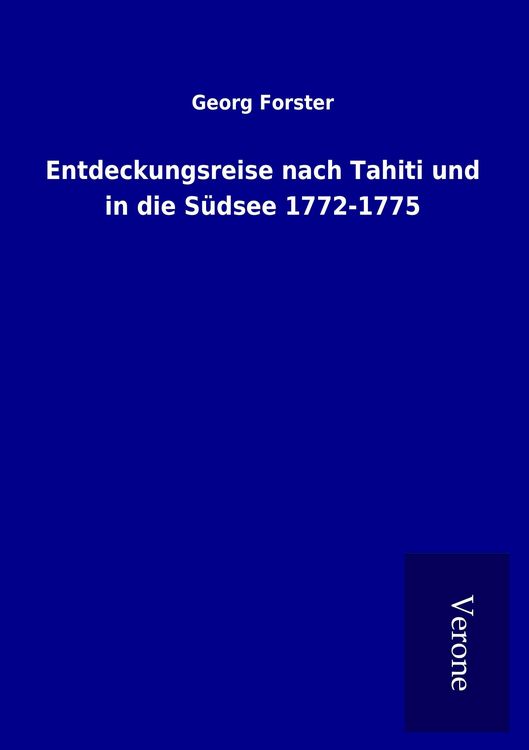 Produktbild: Entdeckungsreise nach Tahiti und in die S&uuml;dsee 1772-1775